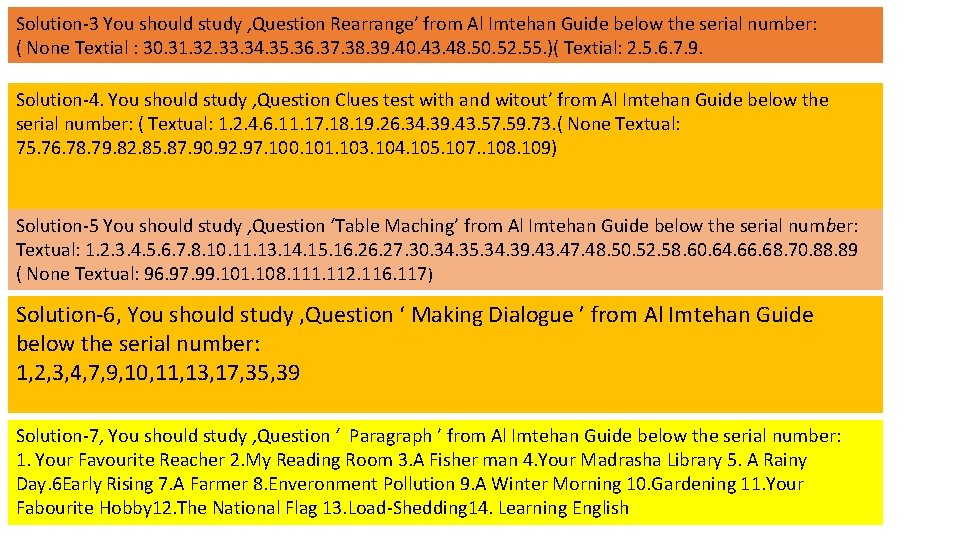 Solution-3 You should study , Question Rearrange’ from Al Imtehan Guide below the serial