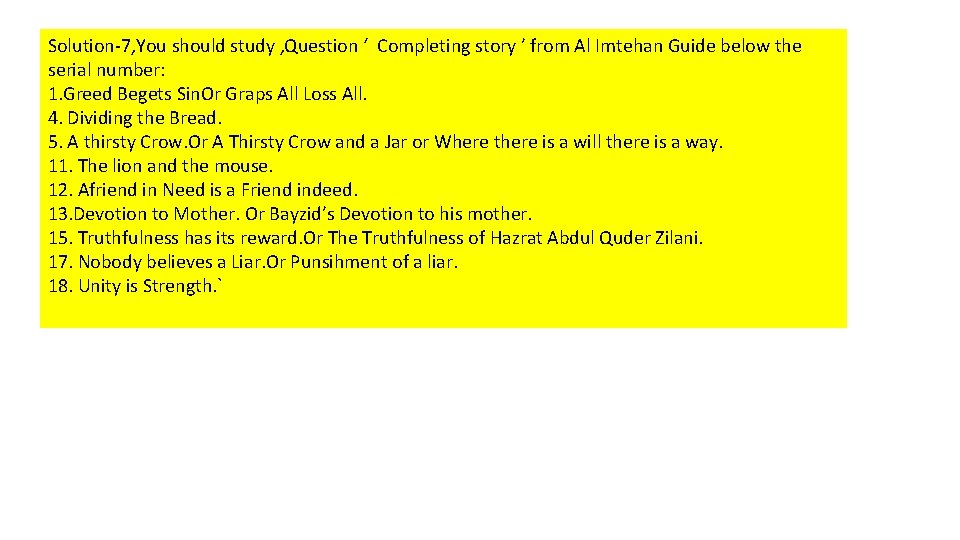 Solution-7, You should study , Question ‘ Completing story ’ from Al Imtehan Guide