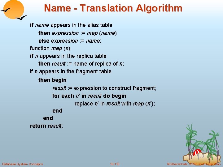 Name - Translation Algorithm if name appears in the alias table then expression :