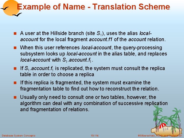 Example of Name - Translation Scheme n A user at the Hillside branch (site