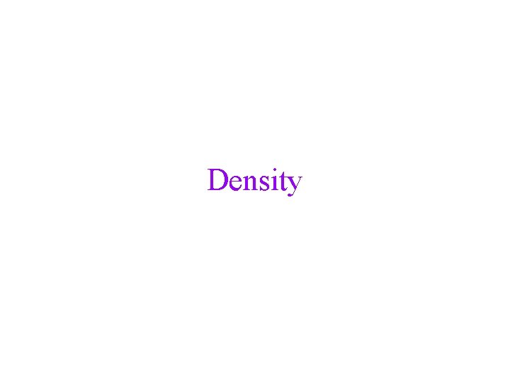 Density Density