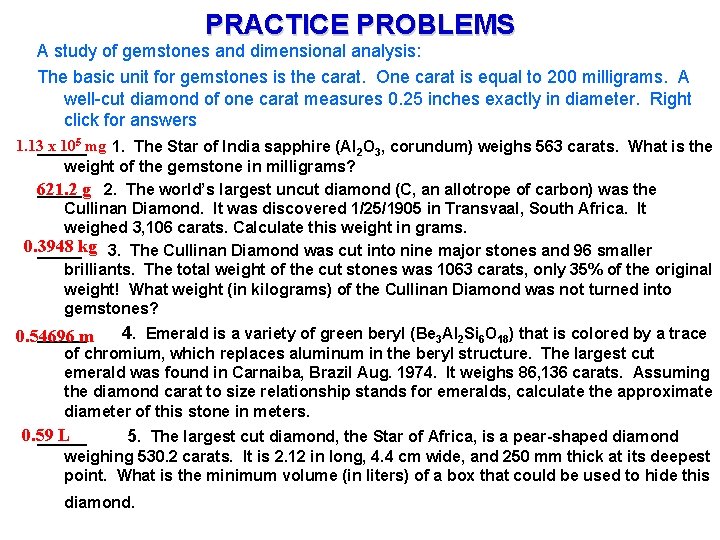 PRACTICE PROBLEMS A study of gemstones and dimensional analysis: The basic unit for gemstones PRACTICE PROBLEMS A study of gemstones and dimensional analysis: The basic unit for gemstones