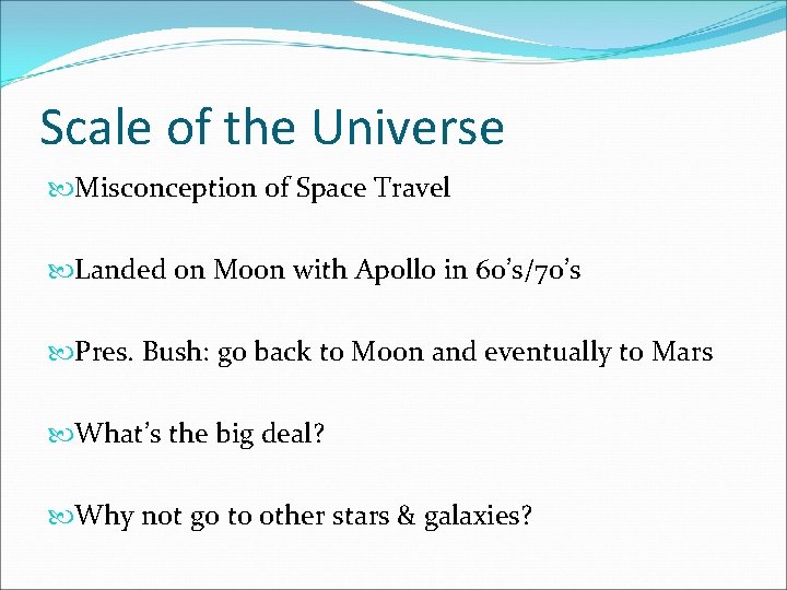 Scale of the Universe Misconception of Space Travel Landed on Moon with Apollo in