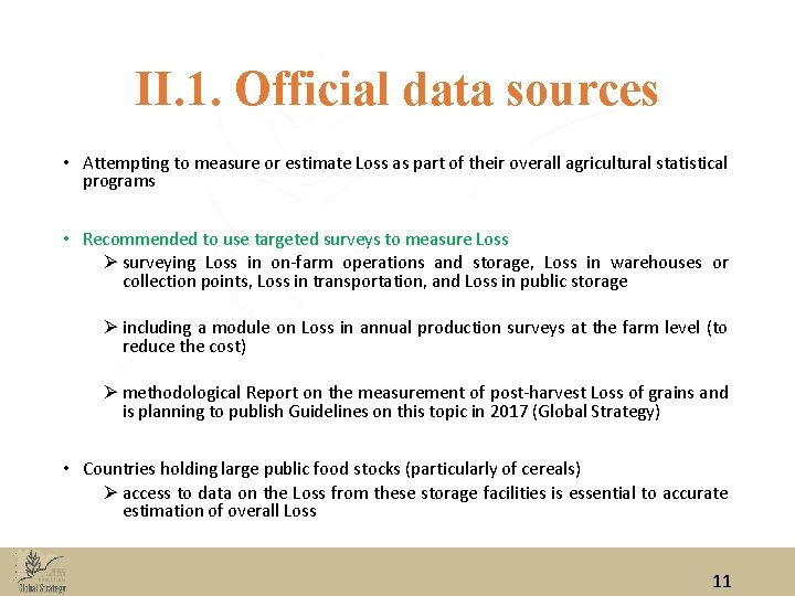 II. 1. Official data sources • Attempting to measure or estimate Loss as part