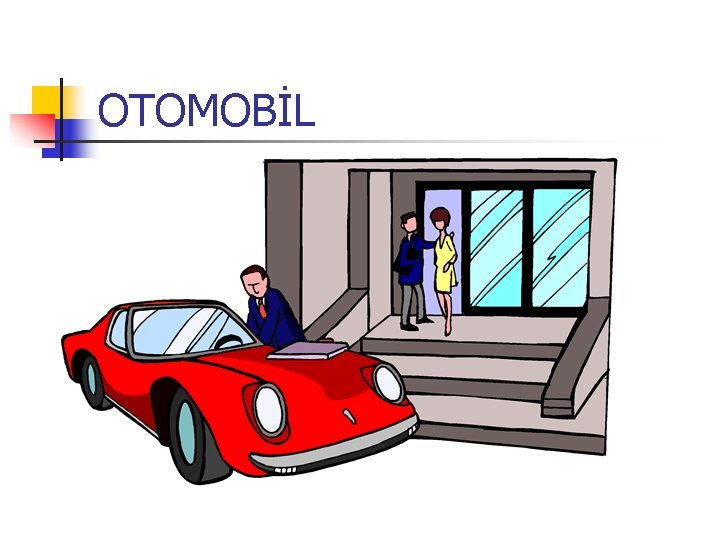 OTOMOBİL 