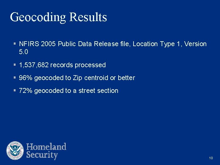 Geocoding Results § NFIRS 2005 Public Data Release file, Location Type 1, Version 5.