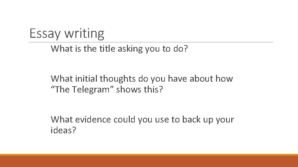Essay writing What is the title asking you to do? What initial thoughts do