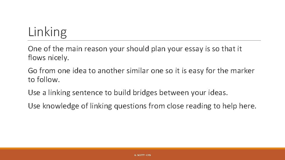 Linking One of the main reason your should plan your essay is so that