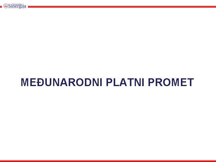 MEĐUNARODNI PLATNI PROMET 