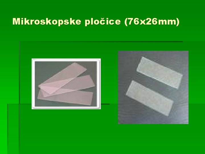 Mikroskopske pločice (76 x 26 mm) 