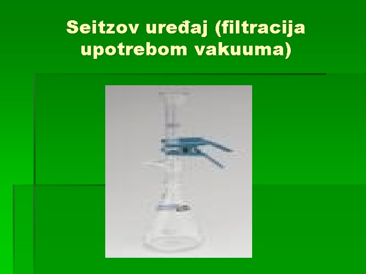 Seitzov uređaj (filtracija upotrebom vakuuma) 