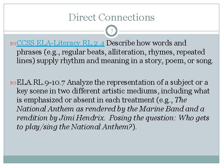 Direct Connections 7 CCSS. ELA-Literacy. RL. 2. 4 Describe how words and phrases (e.