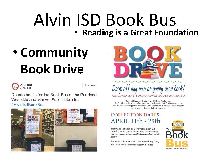 Alvin ISD Book Bus • Reading is a Great Foundation • Community Book Drive