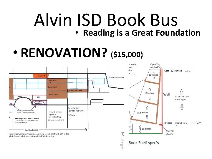 Alvin ISD Book Bus • Reading is a Great Foundation • RENOVATION? ($15, 000)