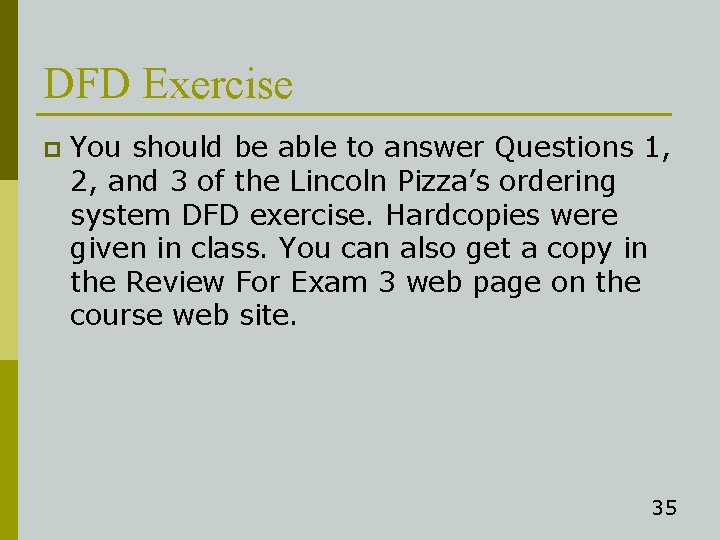 DFD Exercise p You should be able to answer Questions 1, 2, and 3