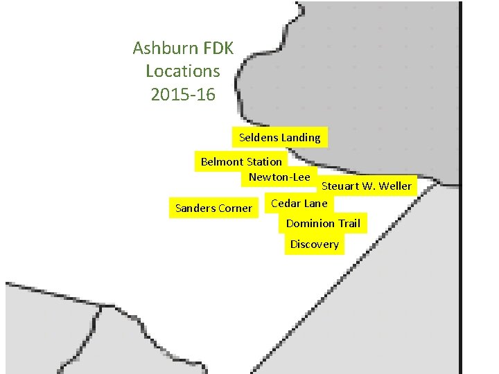 Ashburn FDK Locations 2015 -16 Seldens Landing Belmont Station Newton-Lee Sanders Corner Steuart W.