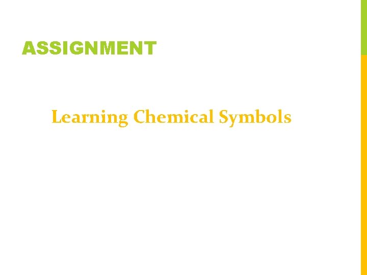 ASSIGNMENT Learning Chemical Symbols 