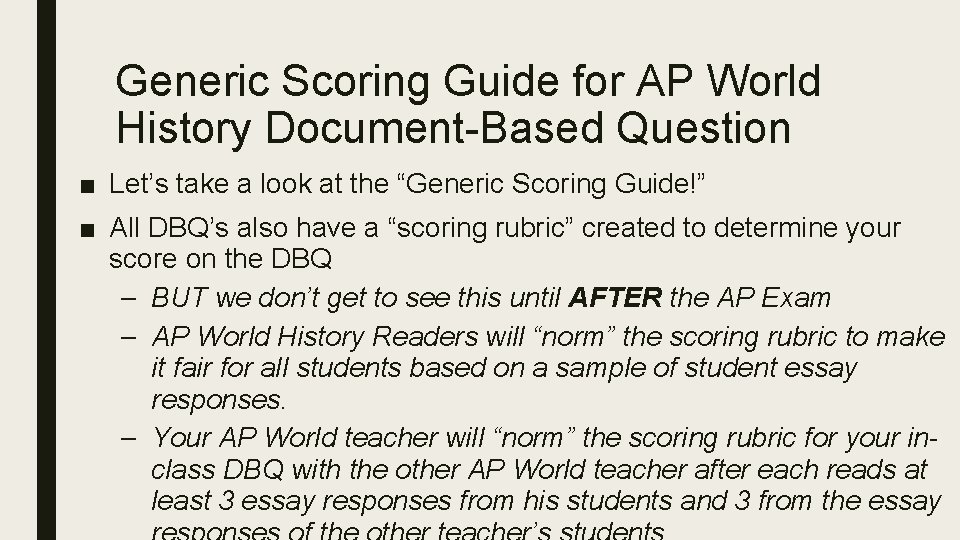 Generic Scoring Guide for AP World History Document-Based Question ■ Let’s take a look