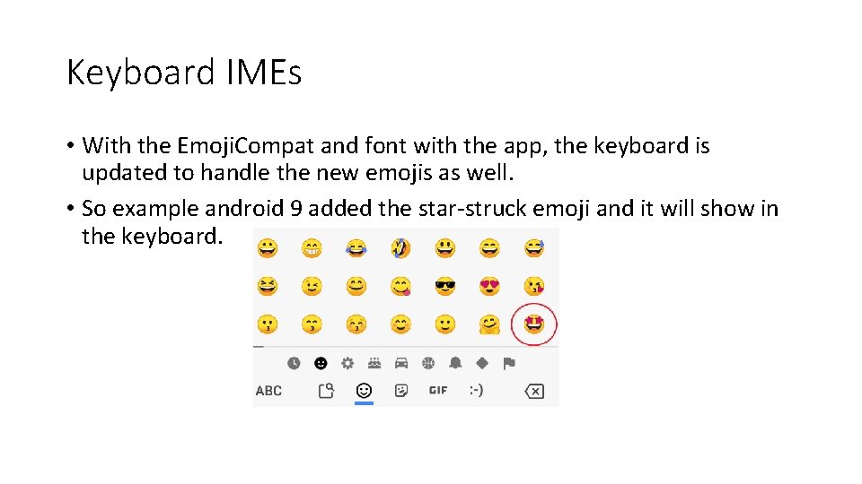 Keyboard IMEs • With the Emoji. Compat and font with the app, the keyboard Keyboard IMEs • With the Emoji. Compat and font with the app, the keyboard