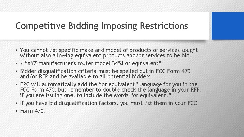 Competitive Bidding Imposing Restrictions • You cannot list specific make and model of products