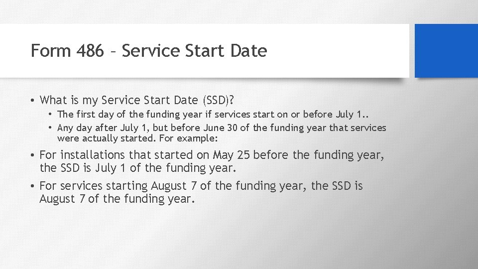 Form 486 – Service Start Date • What is my Service Start Date (SSD)?