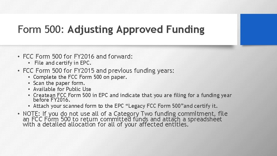 Form 500: Adjusting Approved Funding • FCC Form 500 for FY 2016 and forward: