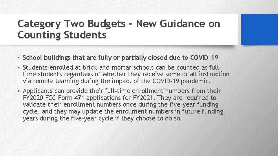 Category Two Budgets – New Guidance on Counting Students • School buildings that are