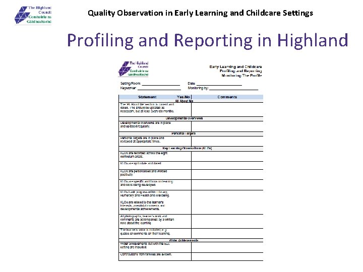 Quality Observation in Early Learning and Childcare Settings Profiling and Reporting in Highland 