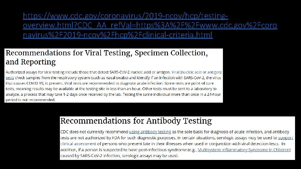 https: //www. cdc. gov/coronavirus/2019 -ncov/hcp/testingoverview. html? CDC_AA_ref. Val=https%3 A%2 F%2 Fwww. cdc. gov%2 Fcoro