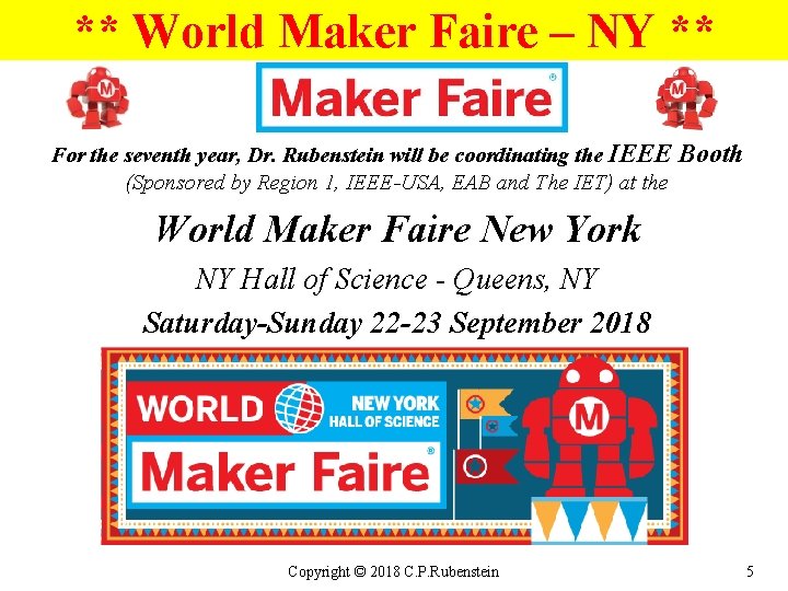 ** World Maker Faire – NY ** For the seventh year, Dr. Rubenstein will
