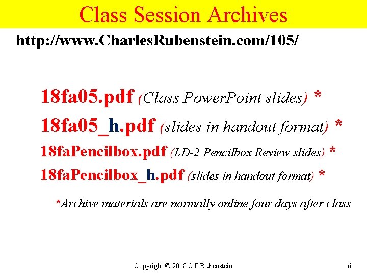 Class Session Archives http: //www. Charles. Rubenstein. com/105/ 18 fa 05. pdf (Class Power.