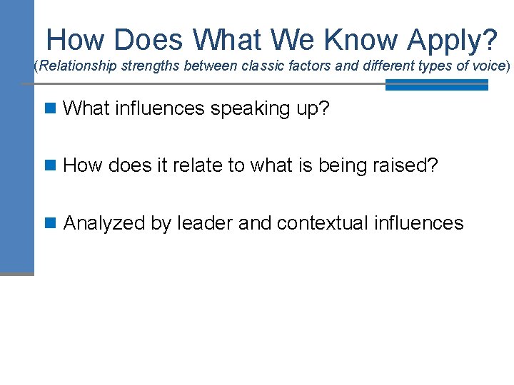 How Does What We Know Apply? (Relationship strengths between classic factors and different types