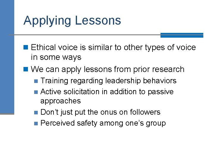 Applying Lessons n Ethical voice is similar to other types of voice in some