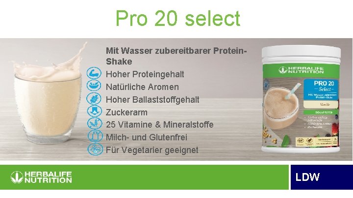Pro 20 select Mit Wasser zubereitbarer Protein. Shake Hoher Proteingehalt Natürliche Aromen Hoher Ballaststoffgehalt
