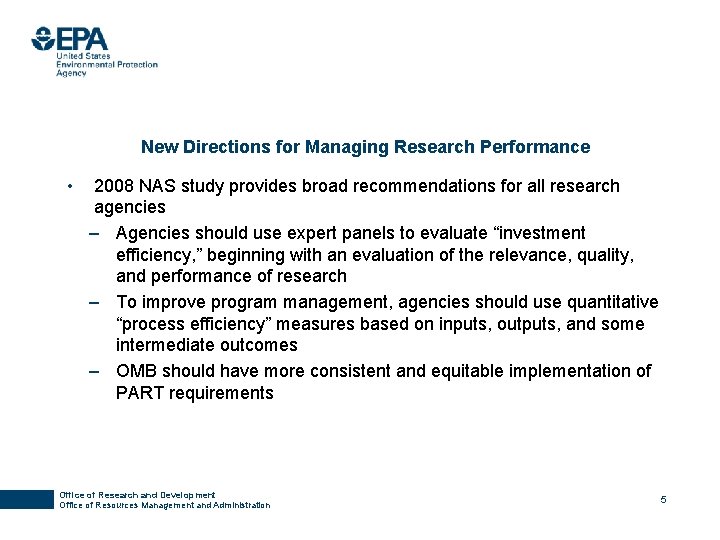 New Directions for Managing Research Performance • 2008 NAS study provides broad recommendations for
