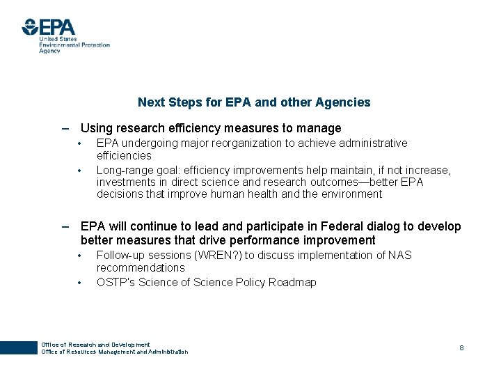 Next Steps for EPA and other Agencies – Using research efficiency measures to manage