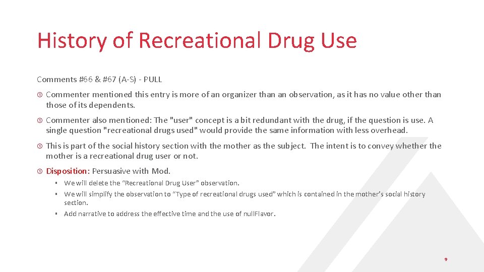 History of Recreational Drug Use Comments #66 & #67 (A-S) - PULL Commenter mentioned