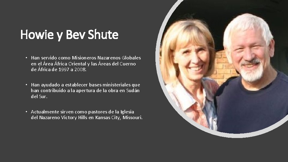 Howie y Bev Shute • Han servido como Misioneros Nazarenos Globales en el Área Howie y Bev Shute • Han servido como Misioneros Nazarenos Globales en el Área