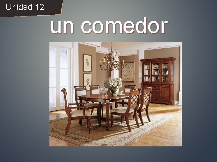 Unidad 12 un comedor 