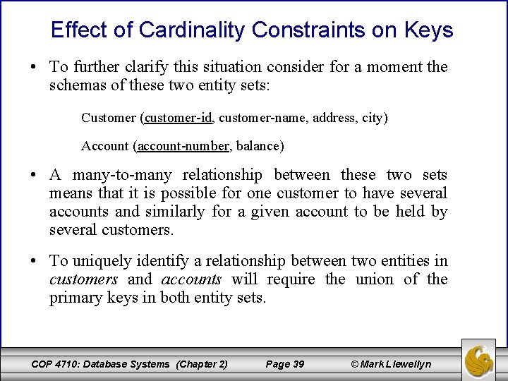 Effect of Cardinality Constraints on Keys • To further clarify this situation consider for