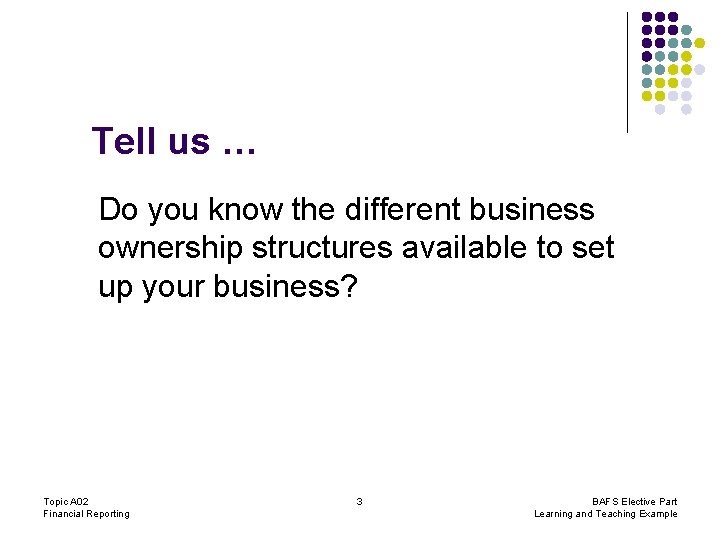 Tell us … Do you know the different business ownership structures available to set