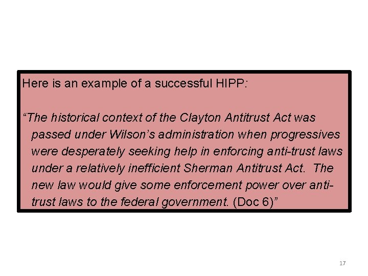 Here is an example of a successful HIPP: “The historical context of the Clayton