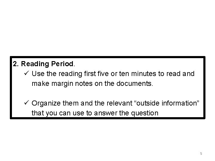 2. Reading Period. ü Use the reading first five or ten minutes to read