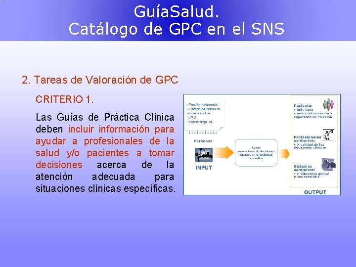 Guía. Salud. Catálogo de GPC en el SNS 2. Tareas de Valoración de GPC