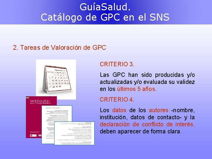 Guía. Salud. Catálogo de GPC en el SNS 2. Tareas de Valoración de GPC