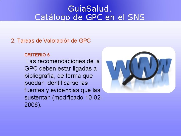 Guía. Salud. Catálogo de GPC en el SNS 2. Tareas de Valoración de GPC