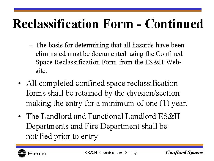 Reclassification Form - Continued – The basis for determining that all hazards have been Reclassification Form - Continued – The basis for determining that all hazards have been