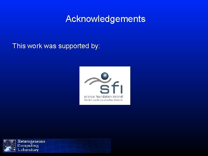 Acknowledgements This work was supported by: 