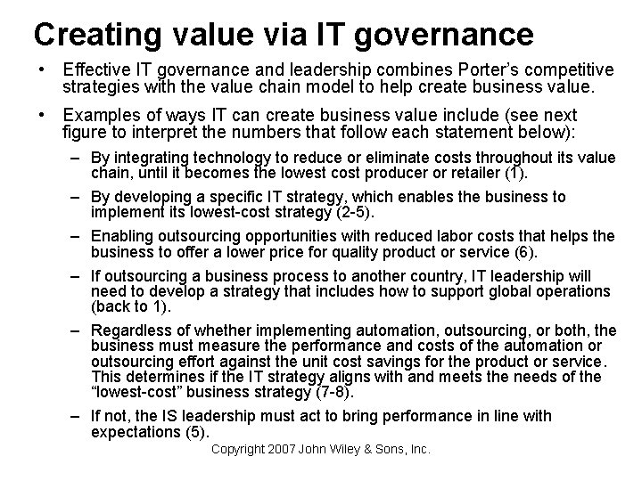 Creating value via IT governance • Effective IT governance and leadership combines Porter’s competitive