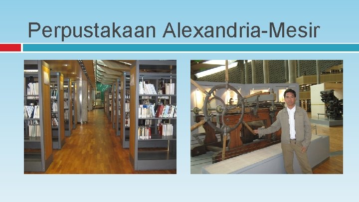 Perpustakaan Alexandria-Mesir Perpustakaan Alexandria-Mesir